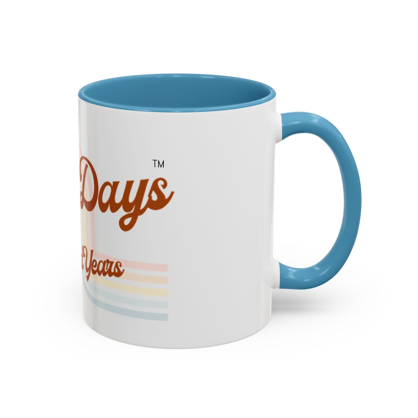 Long Days Short Years Coffee Mug