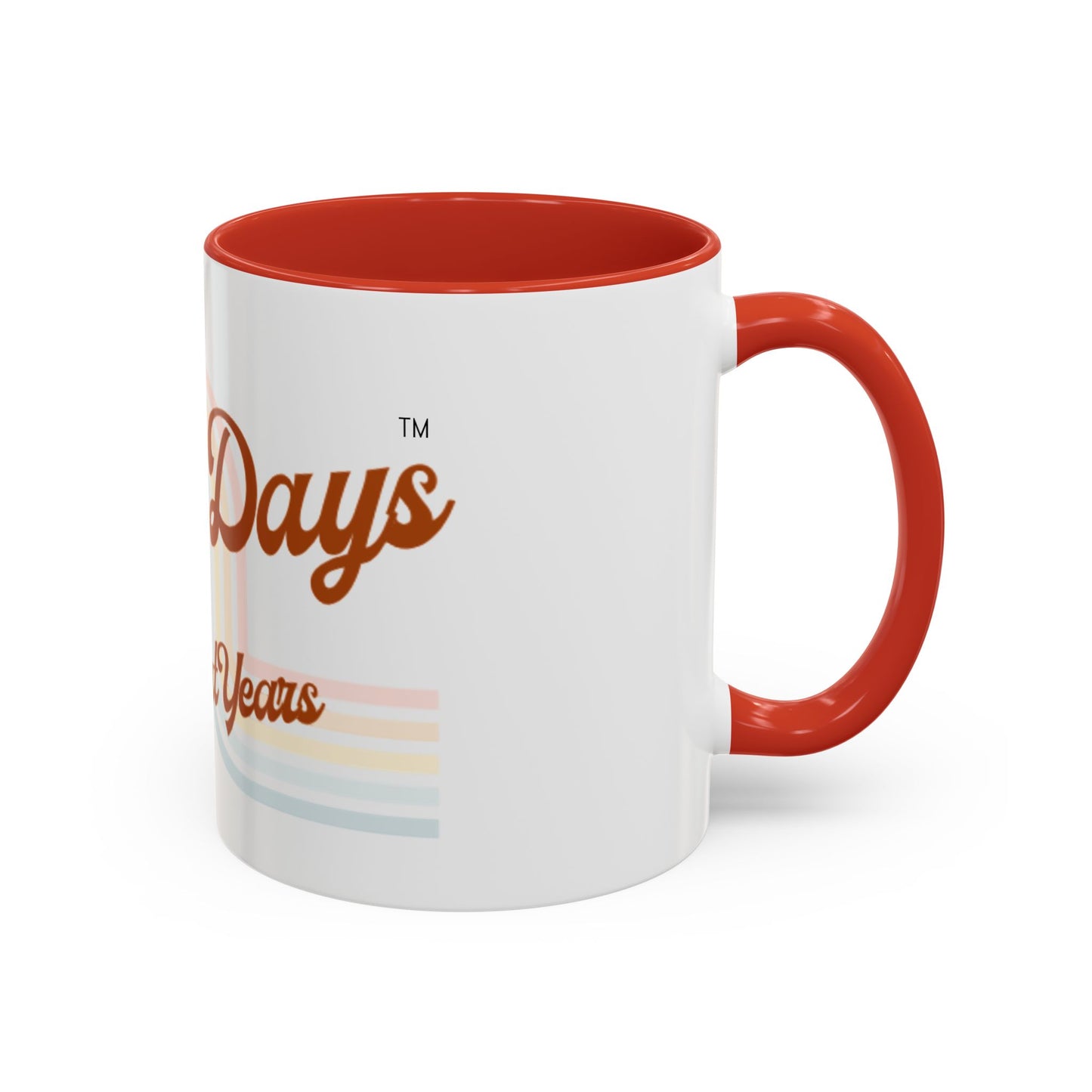 Long Days Short Years Coffee Mug