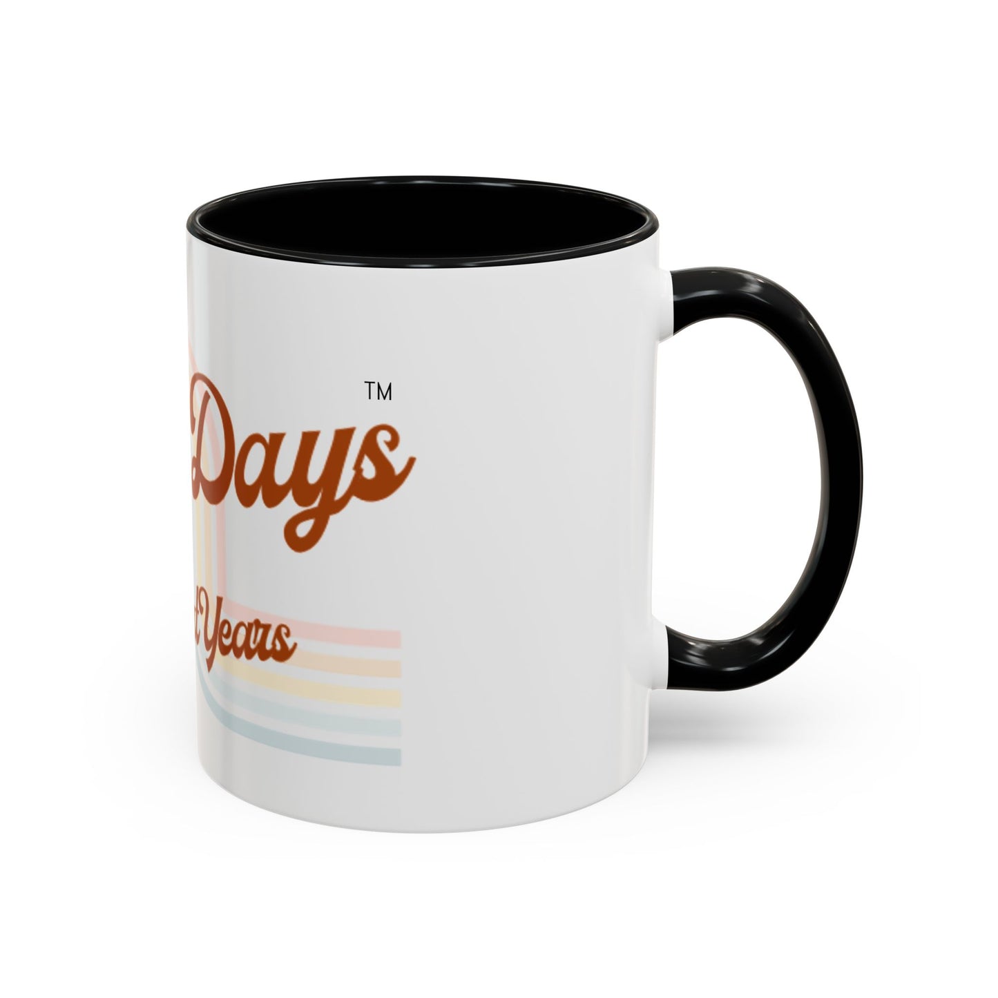 Long Days Short Years Coffee Mug