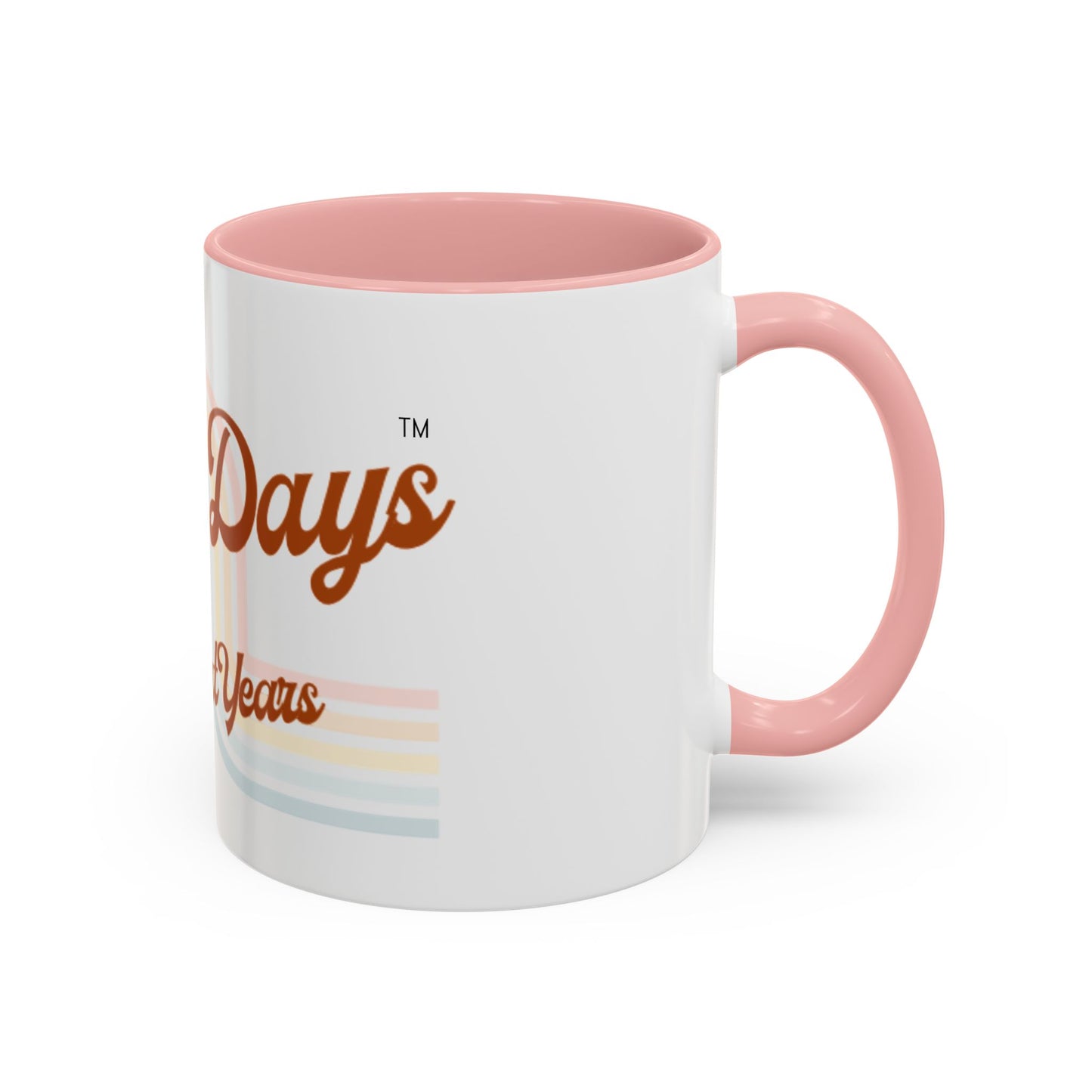 Long Days Short Years Coffee Mug