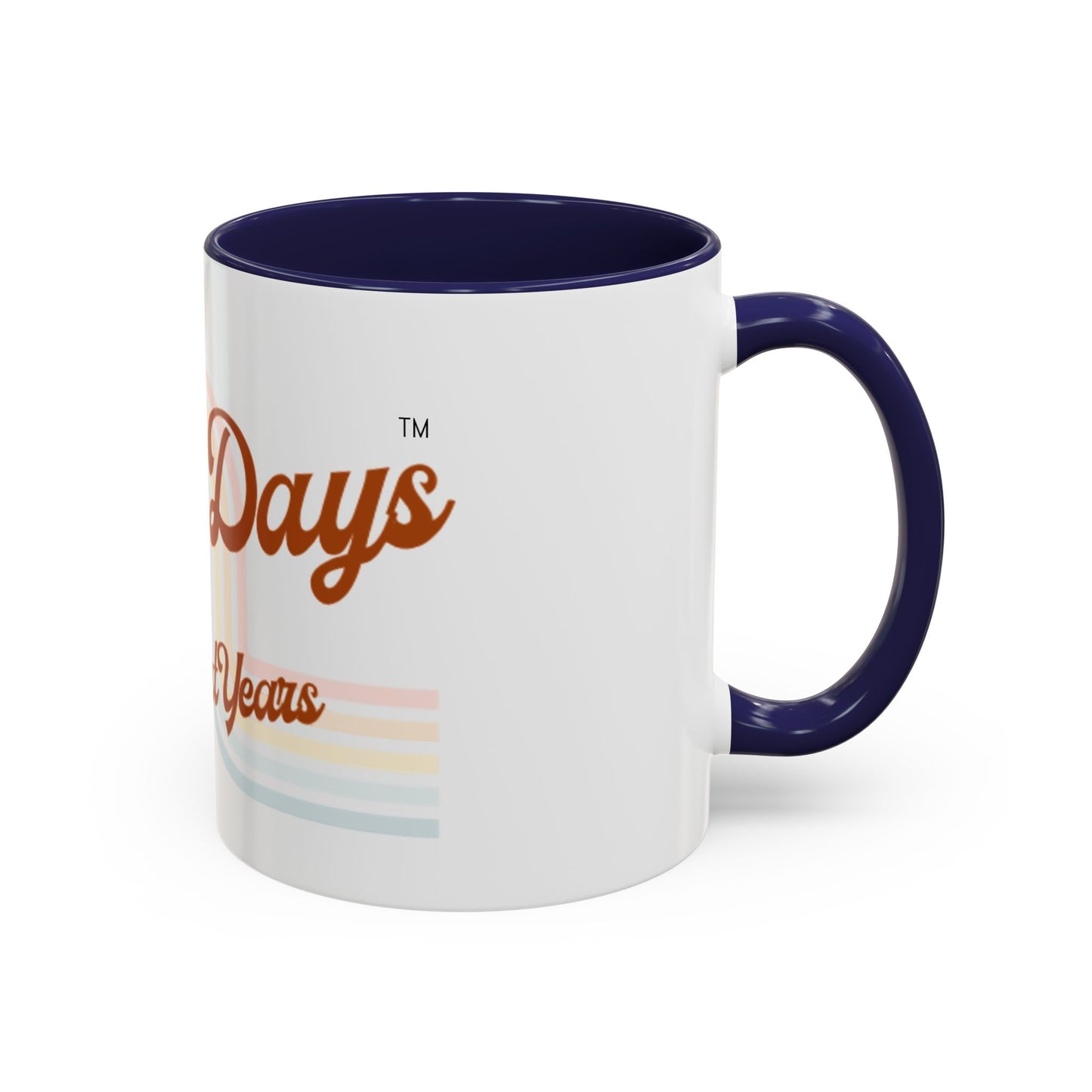 Long Days Short Years Coffee Mug